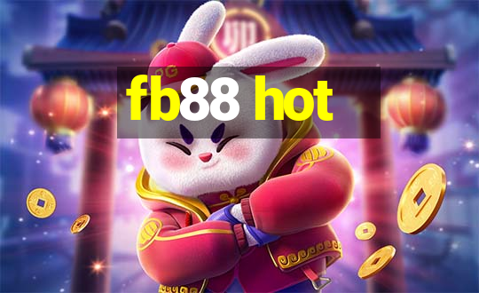 fb88 hot