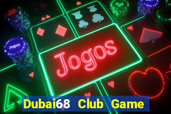 Dubai68 Club Game Bài Ios