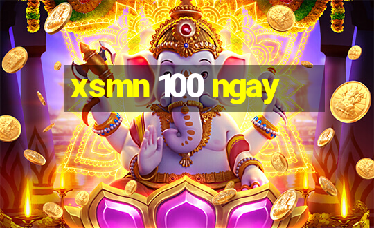 xsmn 100 ngay