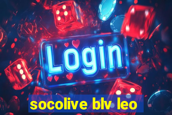 socolive blv leo