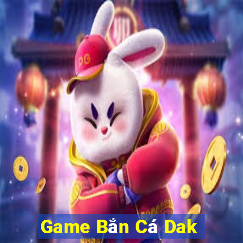 Game Bắn Cá Dak