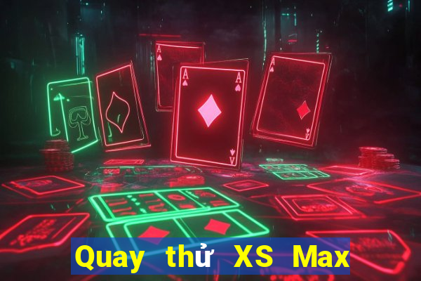 Quay thử XS Max 4D ngày 21