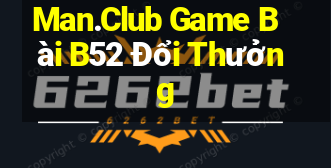 Man.Club Game Bài B52 Đổi Thưởng