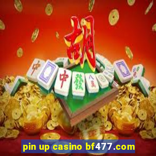 pin up casino bf477.com