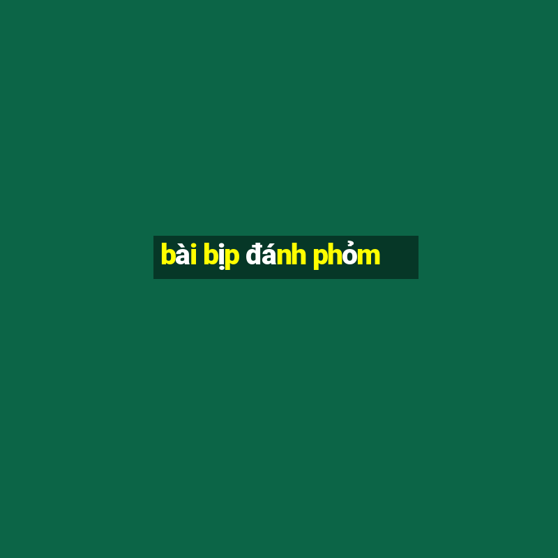 bài bịp đánh phỏm