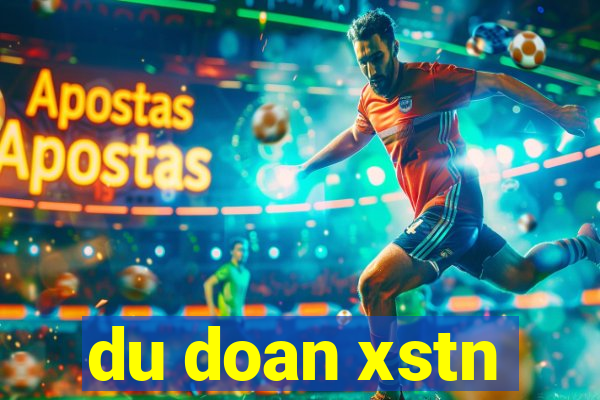 du doan xstn