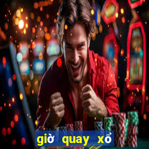 giờ quay xổ số miền nam