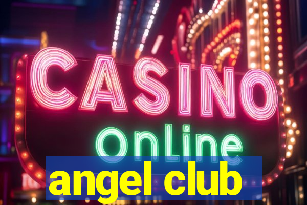 angel club