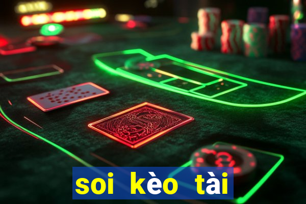 soi kèo tài xỉu hôm nay