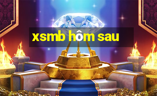 xsmb hôm sau