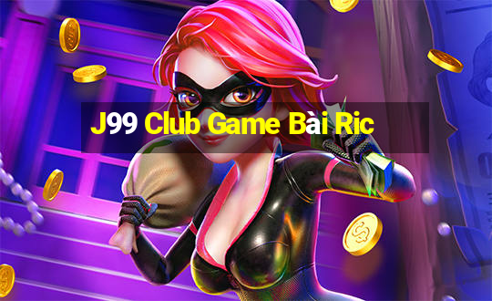 J99 Club Game Bài Ric