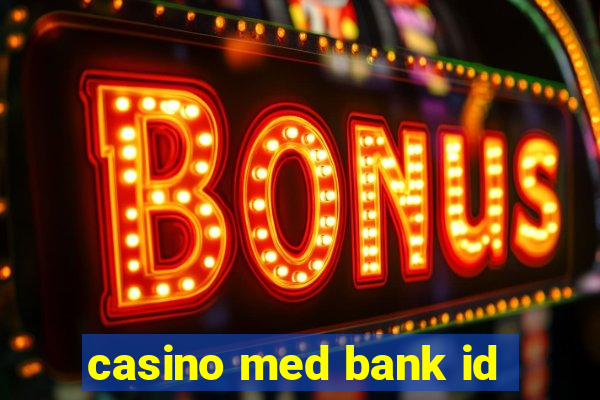 casino med bank id