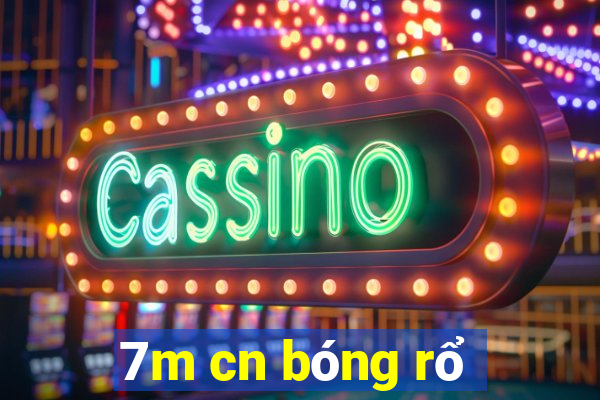 7m cn bóng rổ