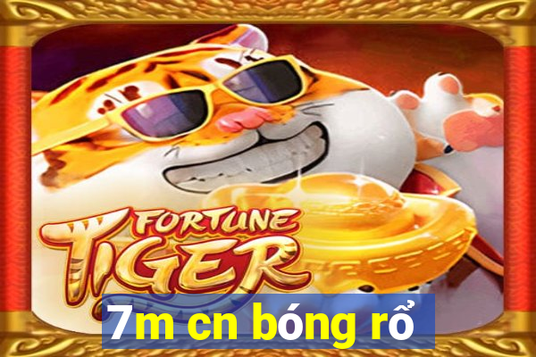 7m cn bóng rổ