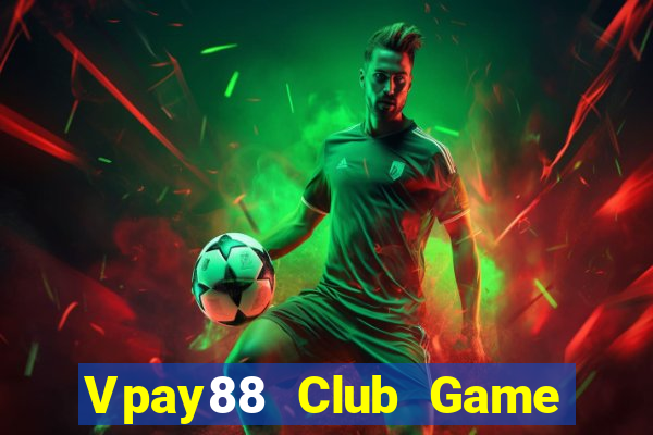 Vpay88 Club Game Bài Nạp Sms