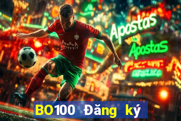 BO100 Đăng ký trực tuyến