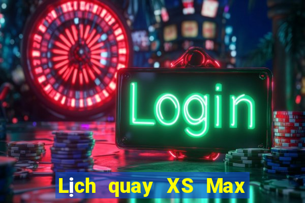 Lịch quay XS Max 3D Thứ 6