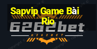 Sapvip Game Bài Rio