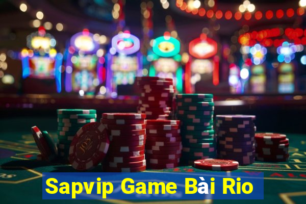 Sapvip Game Bài Rio