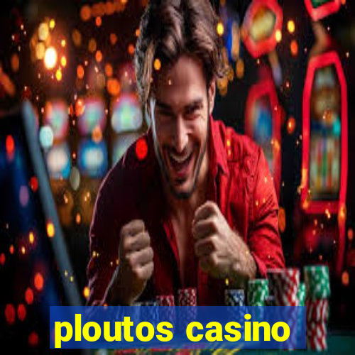 ploutos casino