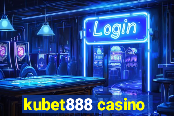 kubet888 casino