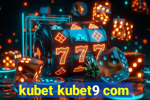 kubet kubet9 com