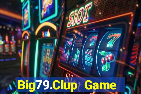 Big79.Clup Game Bài 96