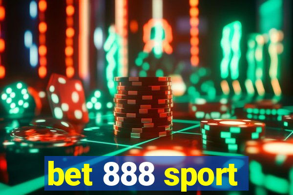 bet 888 sport