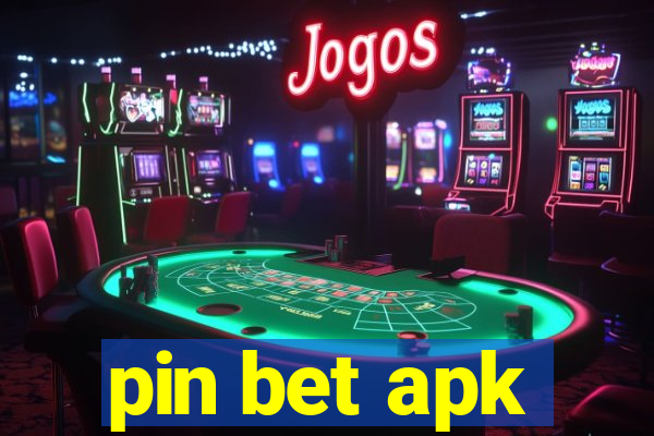 pin bet apk