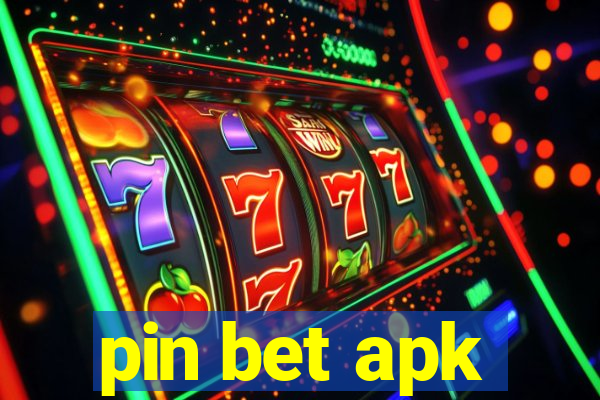 pin bet apk