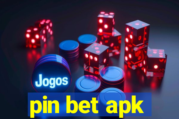 pin bet apk