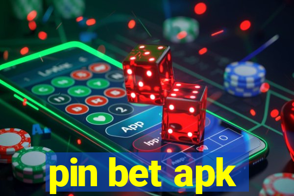 pin bet apk