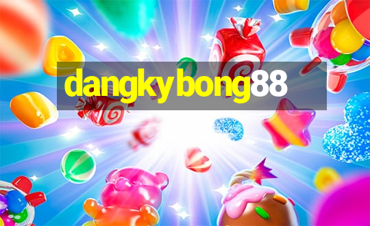 dangkybong88