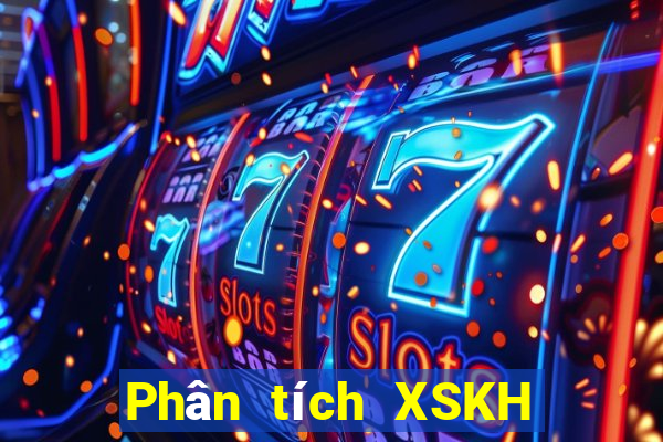 Phân tích XSKH ngày 24