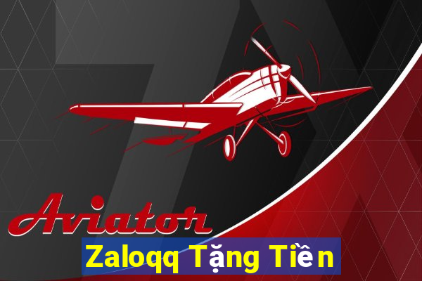 Zaloqq Tặng Tiền