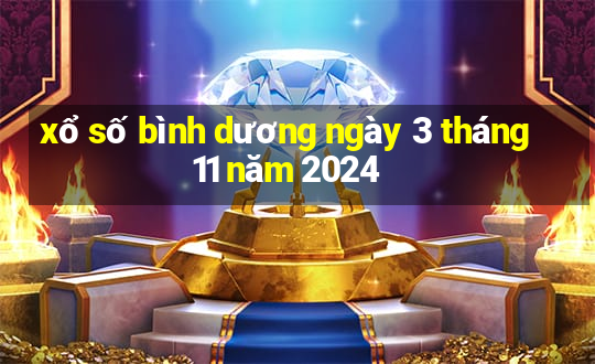 xổ số bình dương ngày 3 tháng 11 năm 2024