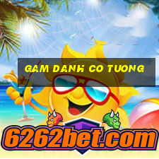 gam danh co tuong