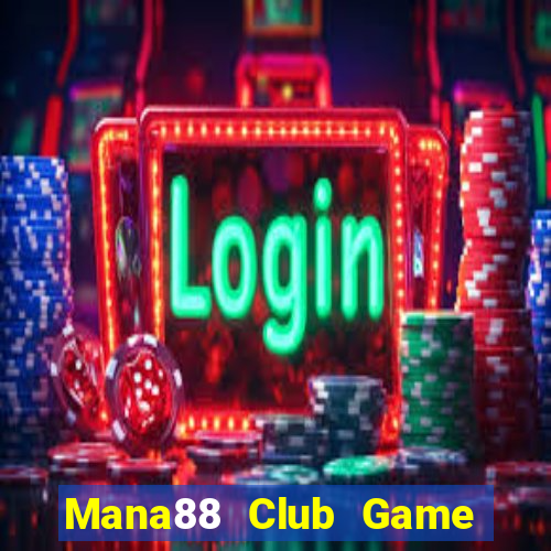 Mana88 Club Game Bài Apk