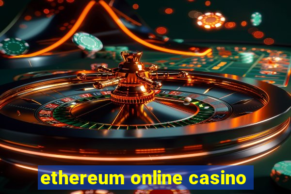 ethereum online casino