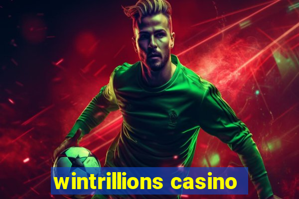 wintrillions casino