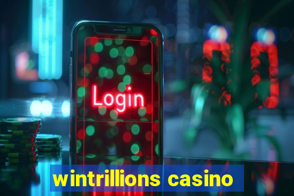 wintrillions casino