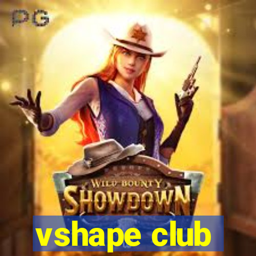 vshape club