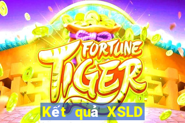 Kết quả XSLD thứ hai