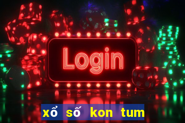 xổ số kon tum lâu ngày chưa về