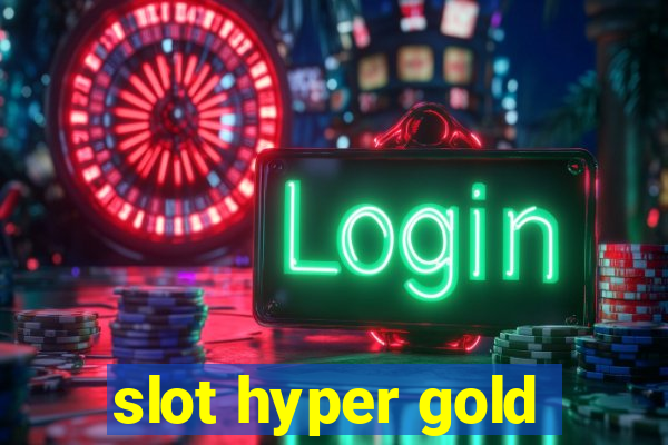 slot hyper gold