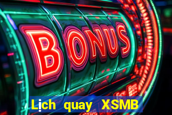 Lịch quay XSMB ngày thứ sáu