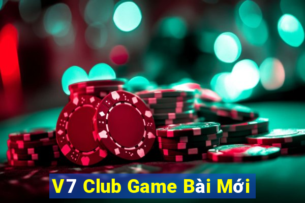 V7 Club Game Bài Mới