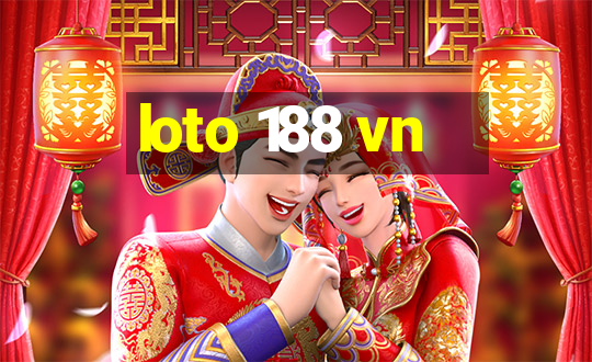 loto 188 vn