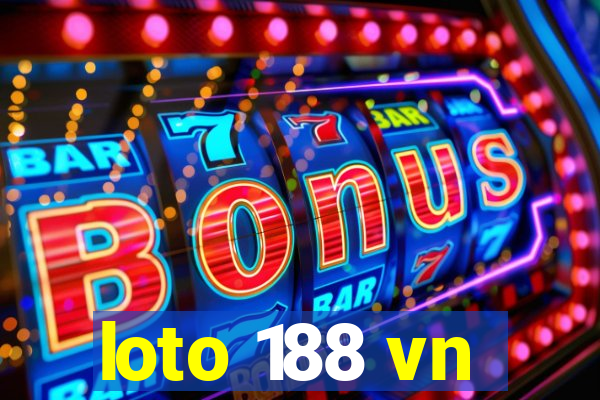 loto 188 vn