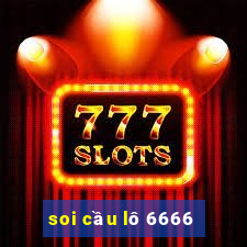 soi cầu lô 6666